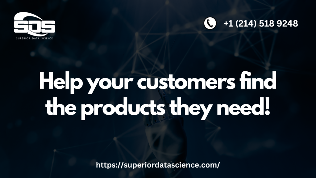 Help your customers find the products they need!