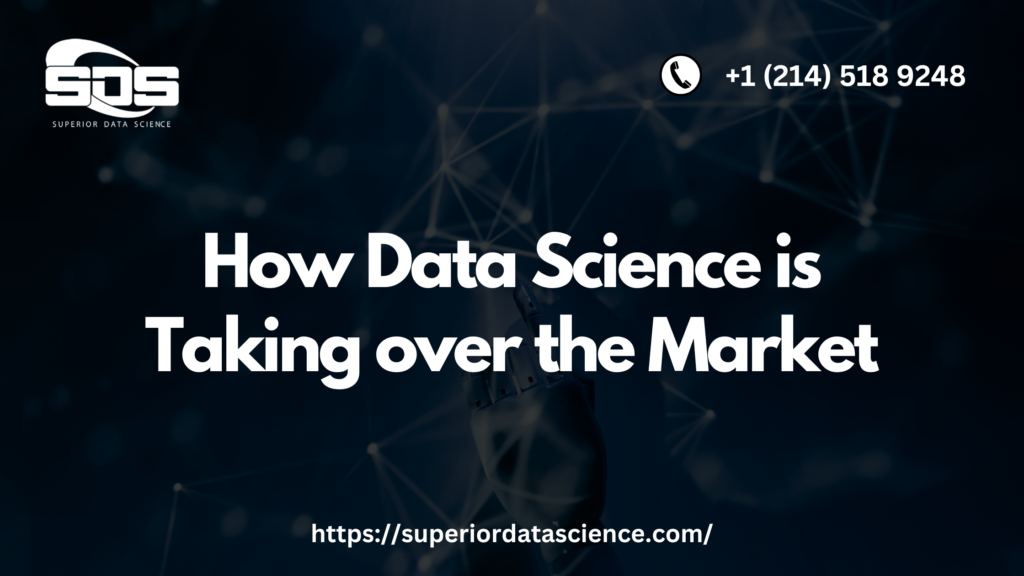 How Data Science is Taking over the Market